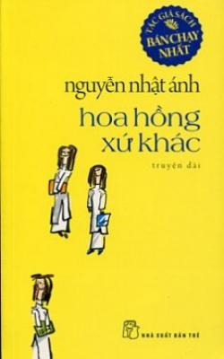Giới thiệu sách Hoa hồng xứ khác – Nguyễn Nhật Ánh