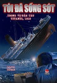 Giới thiệu sách Tôi Đã Sống Sót Trong Vụ Đắm Tàu Titanic, 1912