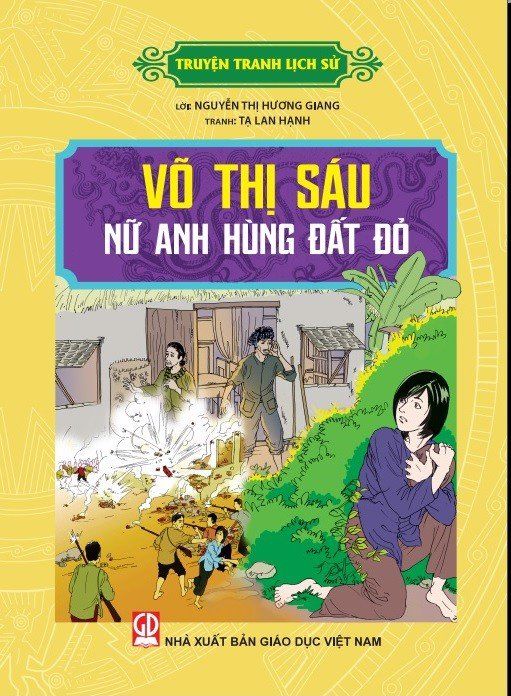 Giới thiệu sách “Võ Thị Sáu – nữ anh hùng đất đỏ” - Tác giả Nguyễn Thị Hương Giang tuyển chọn và biên soạn