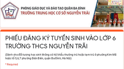 TRƯỜNG THCS NGUYỄN TRÃI (QUẬN BA ĐÌNH) THÔNG BÁO TUYỂN SINH NĂM HỌC 2021-2022