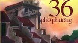 GIỚI THIỆU SÁCH “HÀ NỘI 36 PHỐ PHƯỜNG" - THẠCH LAM