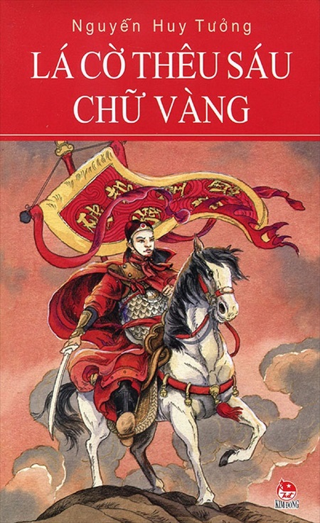 Giới thiệu sách: Lá cờ thêu sáu chữ vàng – Nguyễn Huy Tưởng