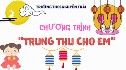 Mang "Trung thu cho em" đến với những học sinh có hoàn cảnh khó khăn của trường THCS Nguyễn Trãi