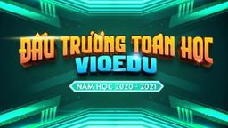 Lịch thi "Đấu trường Toán học" trận 6