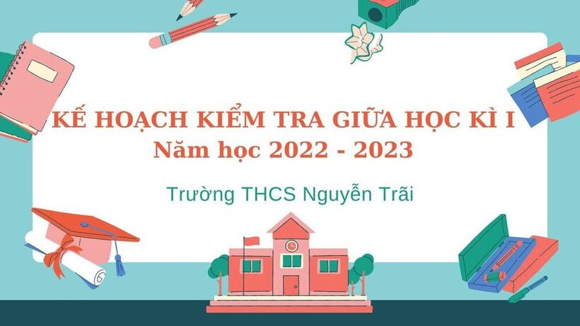 Kế hoạch kiểm tra giữa kỳ I năm học 2022-2023