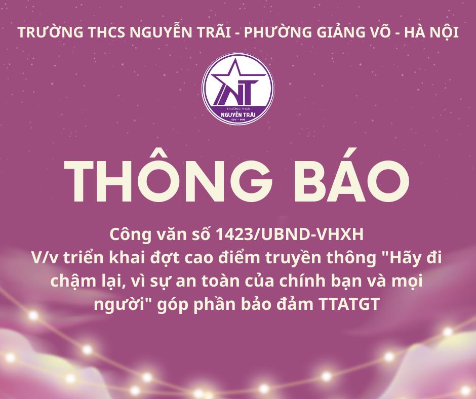 Công văn số 1423/UBND-VHXH của phường Giảng Võ về việc triển khai đợt cao điểm truyền thông "Hãy đi chậm lại, vì sự an toàn của chính bạn và mọi người" góp phần bảo đảm TTATGT