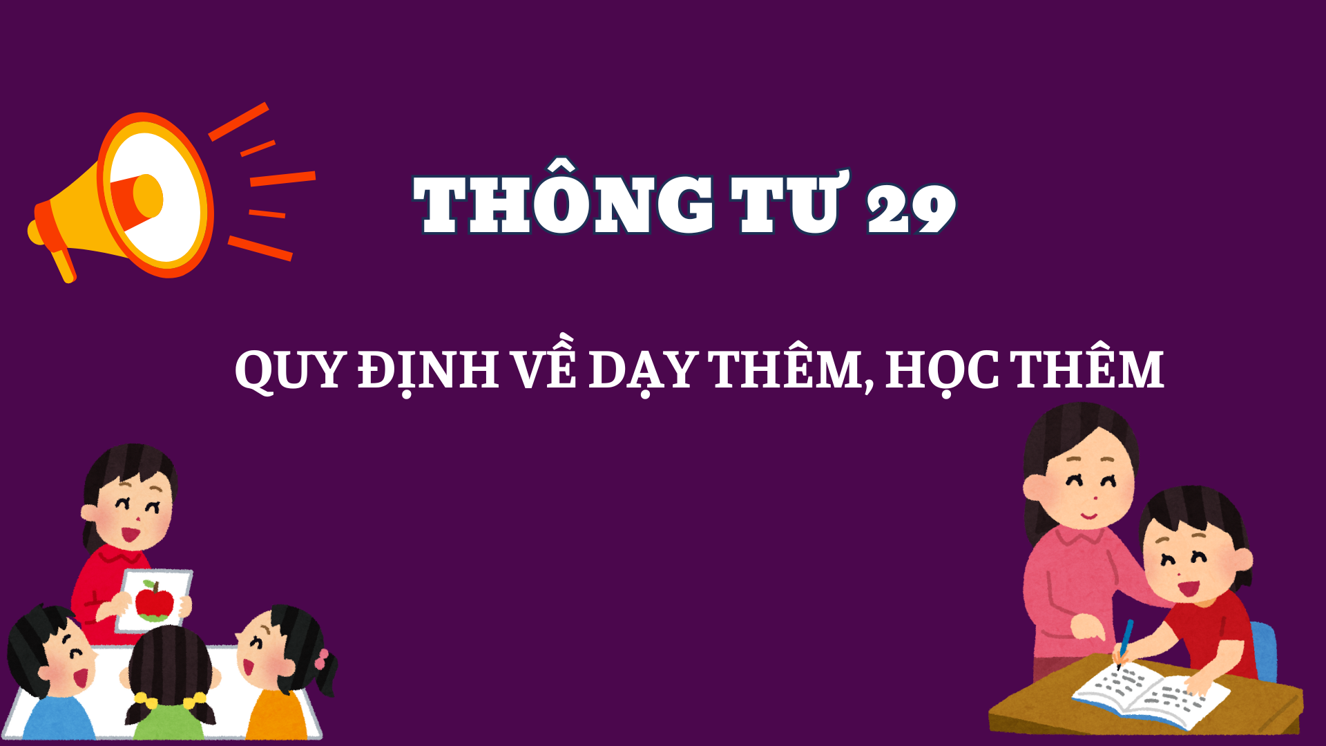 Thông tư Quy định về dạy thêm, học thêm