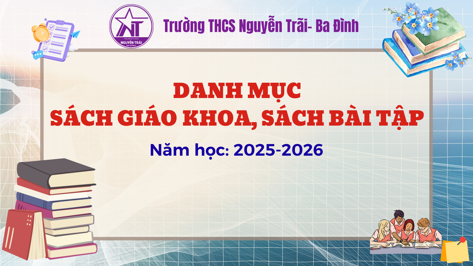 Trường THCS Nguyễn Trãi (Ba Đình) công bố danh mục sách giáo khoa và sách bài tập lớp 8 năm học 2025–2026