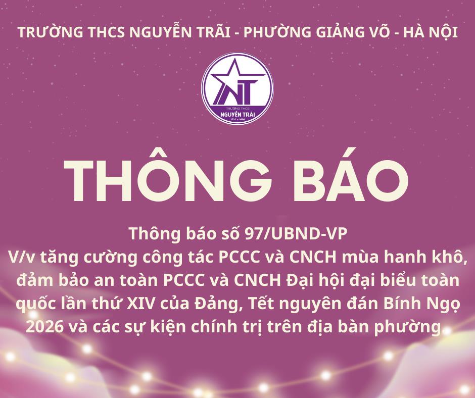 Thông báo số 97/UBND-VP V/v tăng cường công tác PCCC và CNCH mùa hanh khô, đảm bảo an toàn PCCC và CNCH Đại hội đại biểu toàn quốc lần thứ XIV của Đảng, Tết nguyên đán Bính Ngọ 2026 và các sự kiện chính trị trên địa bàn phường.